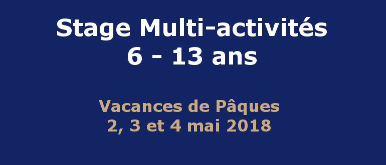 Stage multi-activités vacances Pâques 2018