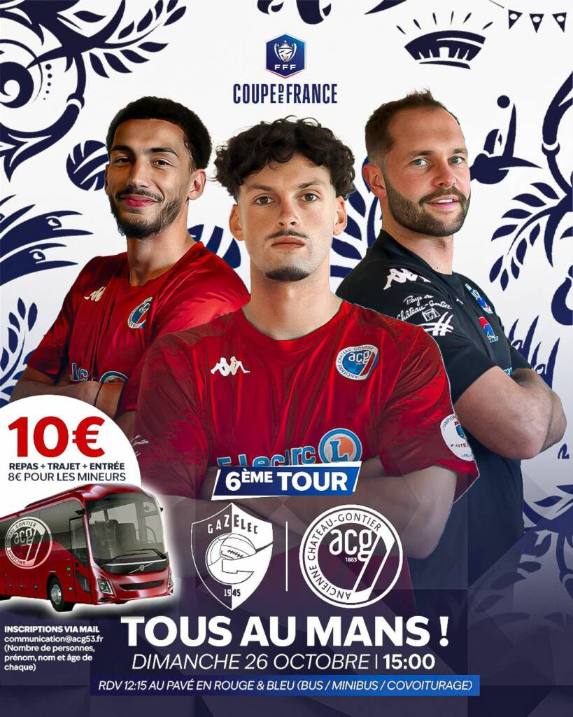 Nos Rouges et Bleus poursuivent leur belle aventure en Coupe de France et se déplaceront au Mans pour tenter de décrocher une nouvelle qualification.